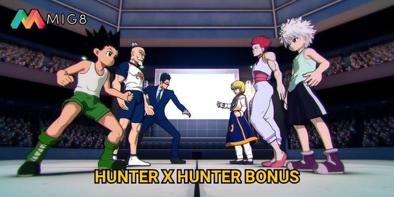 Hunter x Hunter Bonus tại Mig8 có những thử thách gì khó khăn?