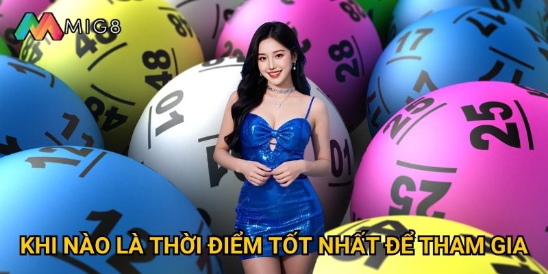 Vì sao xổ số miền Nam tại Mig8 được ưa chuộng nhất? 3 Khi nào là thời điểm tốt nhất để tham gia?