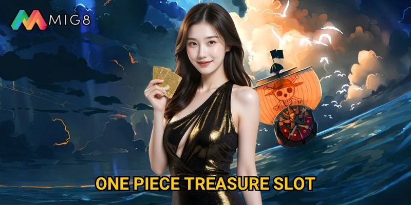 One Piece Treasure Slot tại Mig8 ẩn chứa kho báu gì khổng lồ?